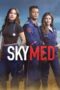 Nonton Film SkyMed Season 1 (2022) Terbaru Nonton Film SkyMed Season 1 (2022) Terbaru