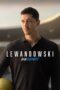 Nonton Film Lewandowski – Unknown (2023) Terbaru Nonton Film Lewandowski – Unknown (2023) Terbaru