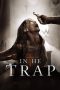 Nonton Film In the Trap (2019) Terbaru Nonton Film In the Trap (2019) Terbaru