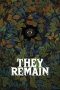 Nonton Film They Remain (2018) Terbaru