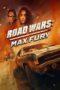 Nonton Film Road Wars: Max Fury (2024) Terbaru Nonton Film Road Wars: Max Fury (2024) Terbaru