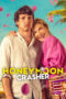 Nonton Film Honeymoon Crasher (2025) Terbaru