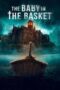 Nonton Film The Baby in the Basket (2025) Terbaru Nonton Film The Baby in the Basket (2025) Terbaru