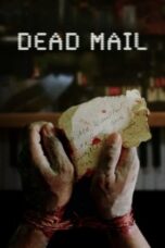Nonton Film Dead Mail (2024) Terbaru