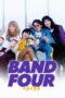 Nonton Film Band Four (2023) Terbaru