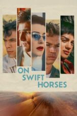 Nonton Film On Swift Horses (2025) Terbaru
